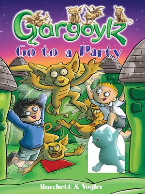 cover image of Gargoylz Go to a Party